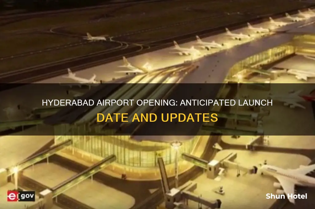 when will hyderabad airport open