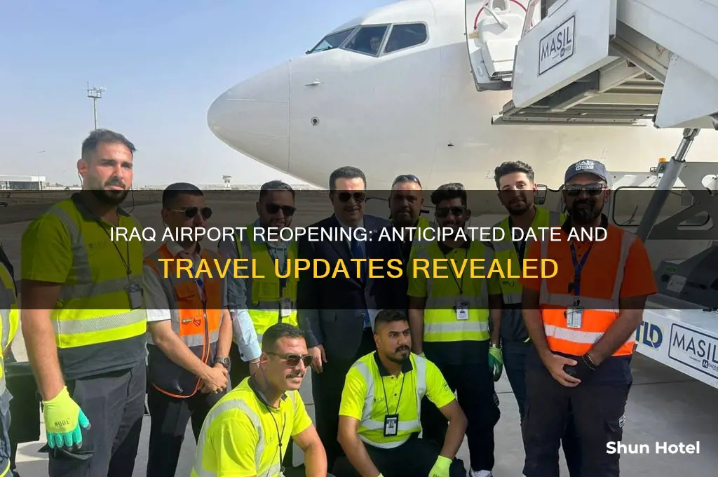 when will iraq airport open