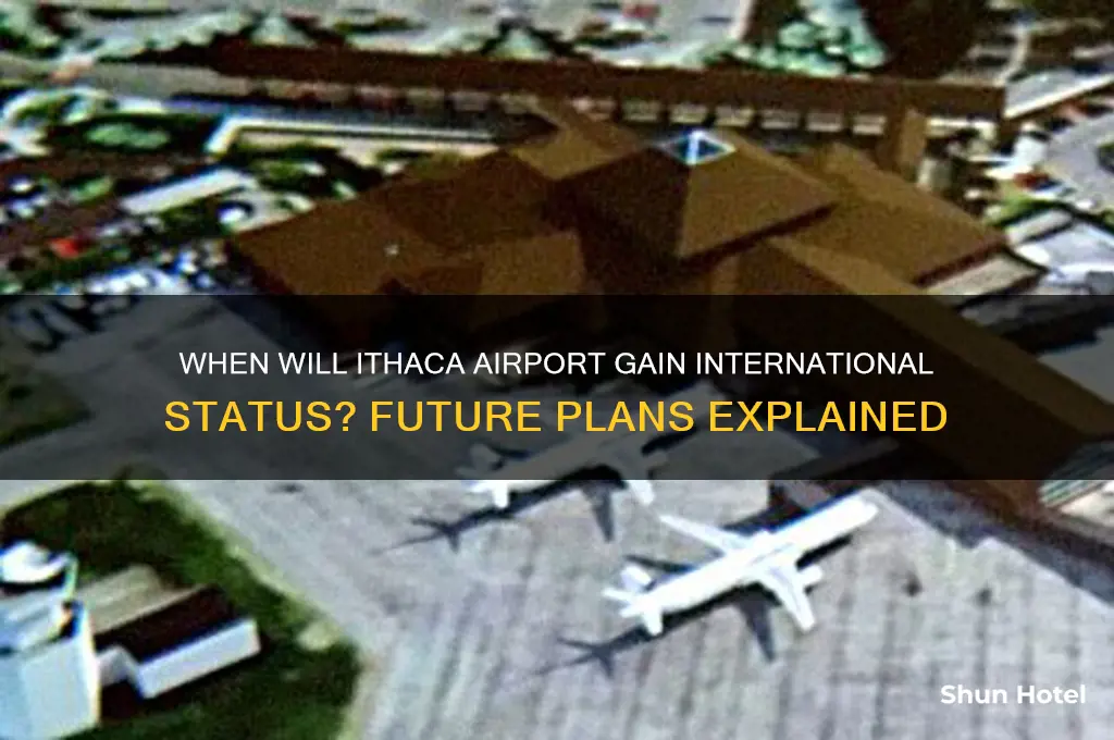 when will ithaca airport be international