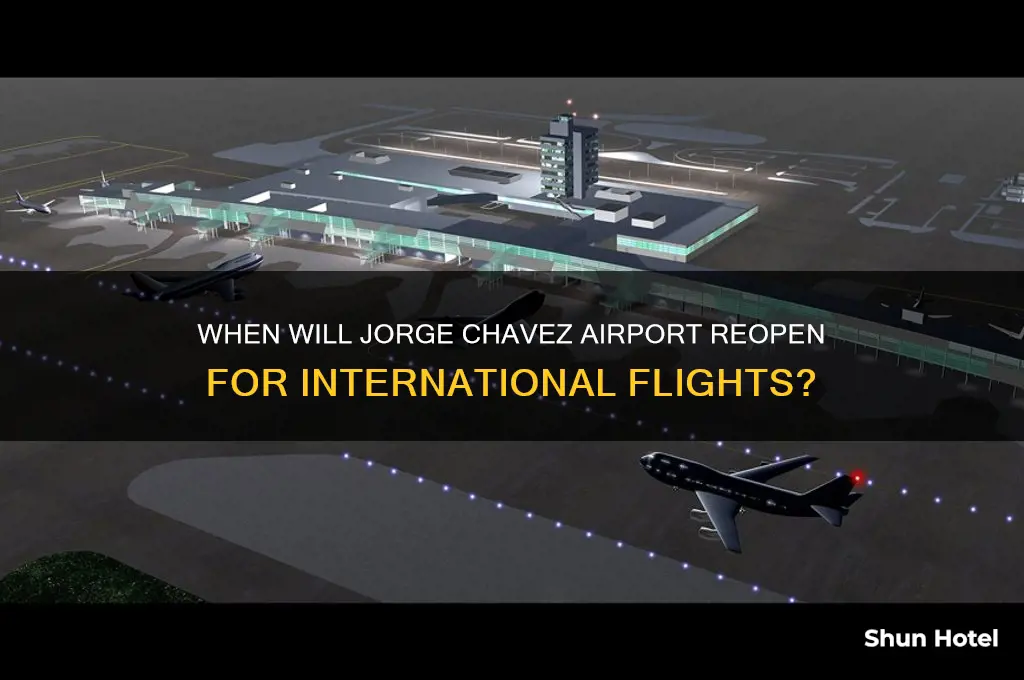 when will jorge chavez airport open
