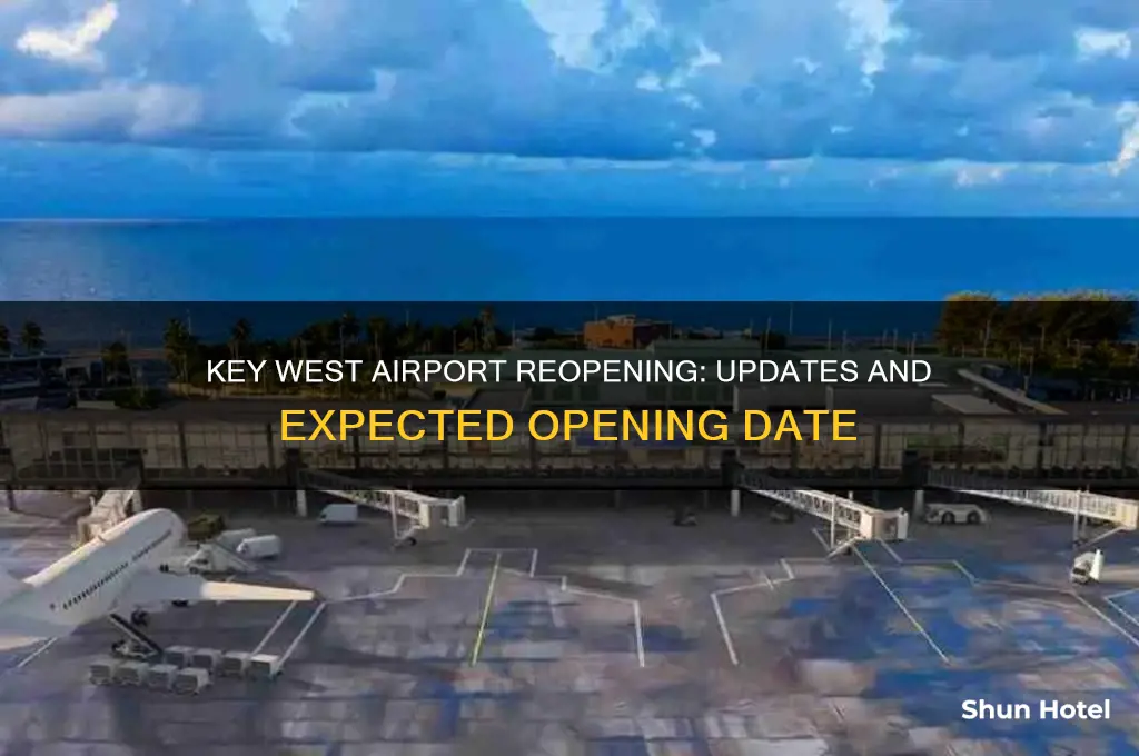 when will key west airport open