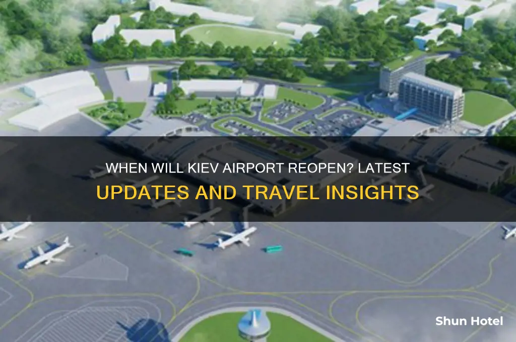 when will kiev airport open