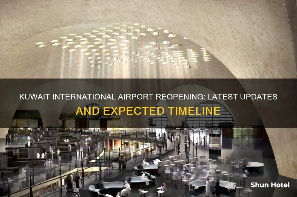 when will kuwait international airport reopen