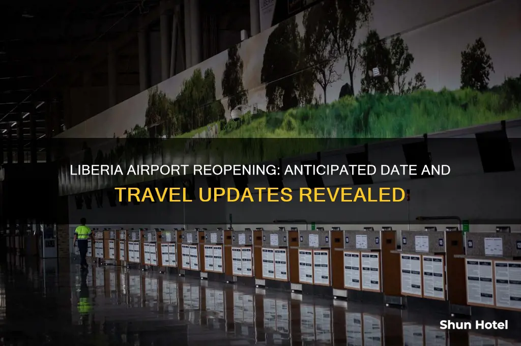 when will liberia airport open