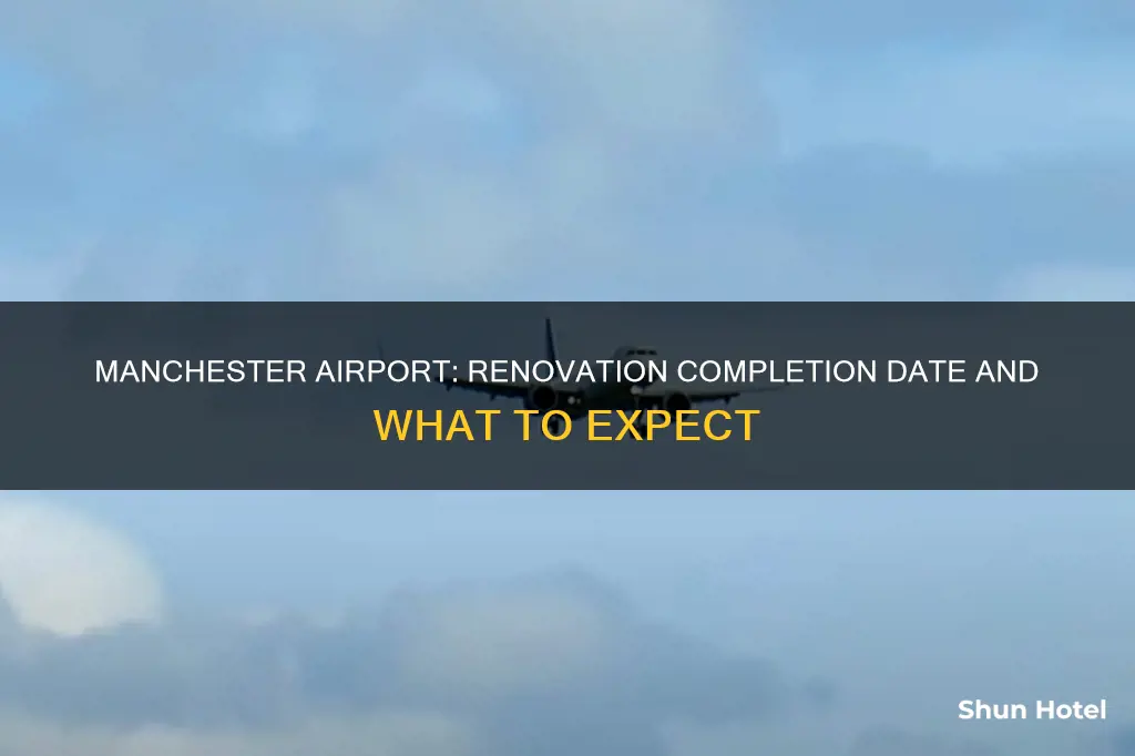 when will manchester airport be finished