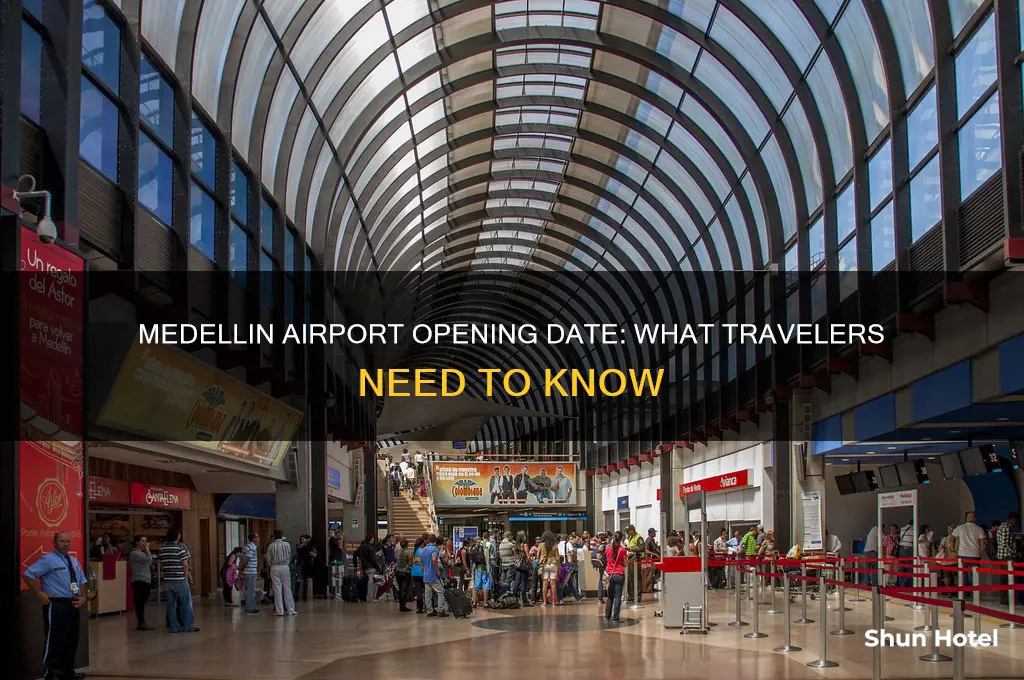when will medellin airport open