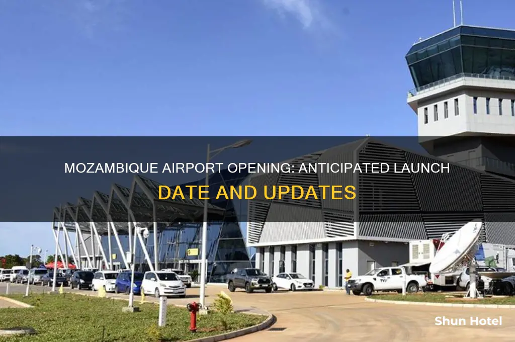 when will mozambique airport open