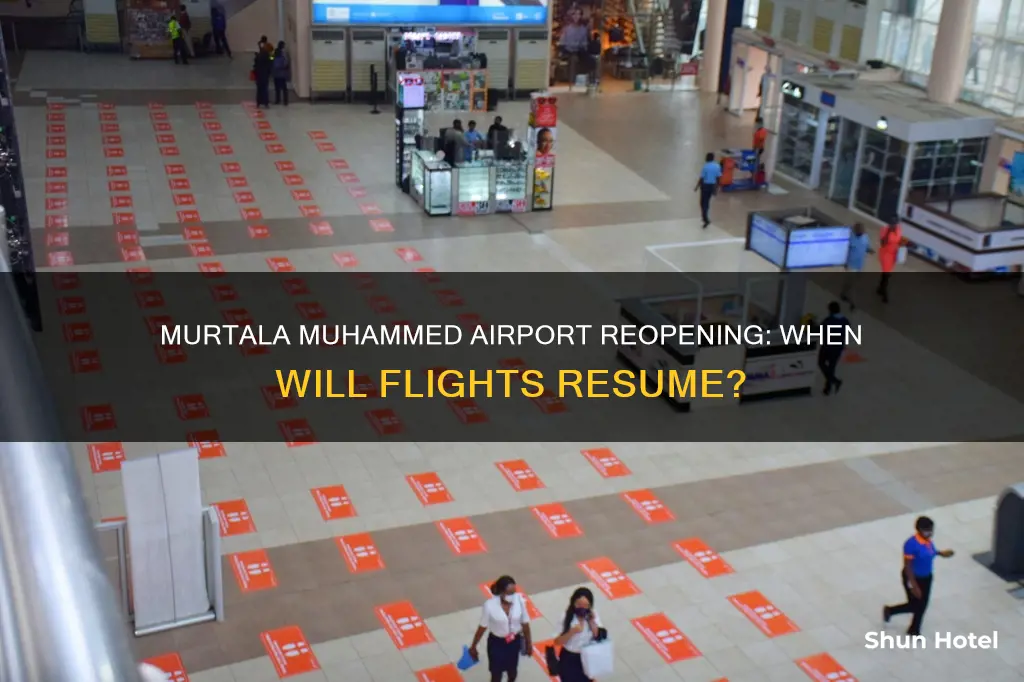 when will murtala muhammed airport reopen
