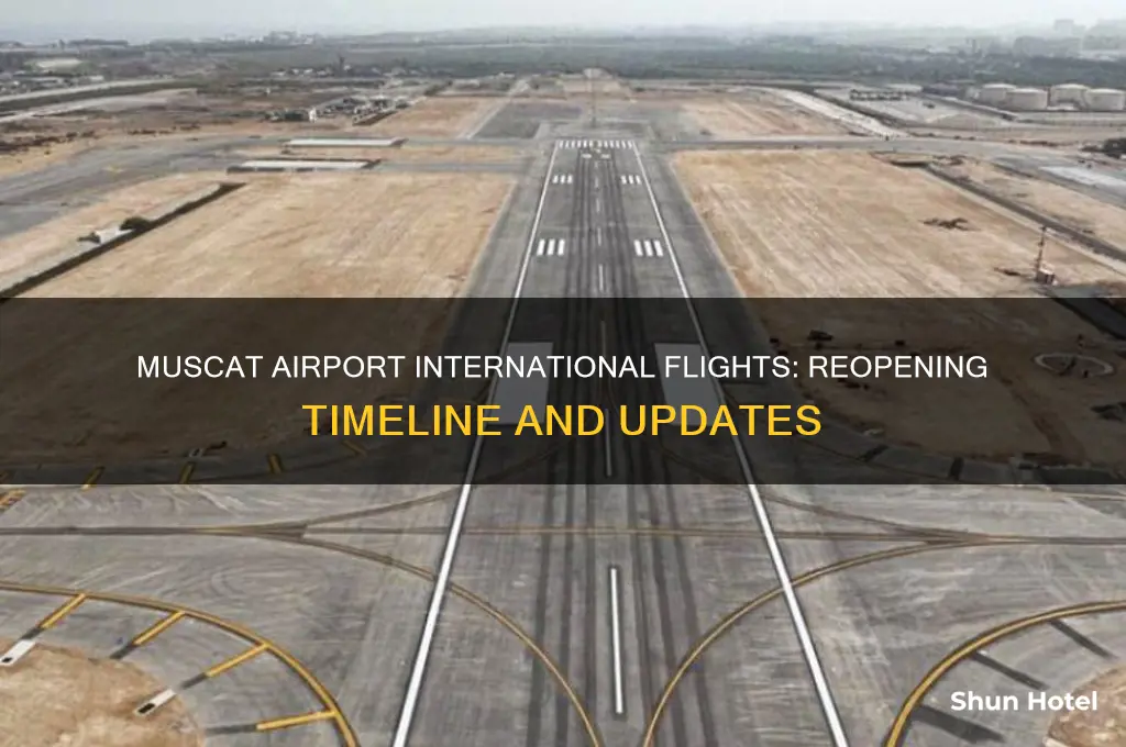 when will muscat airport reopen for international flights