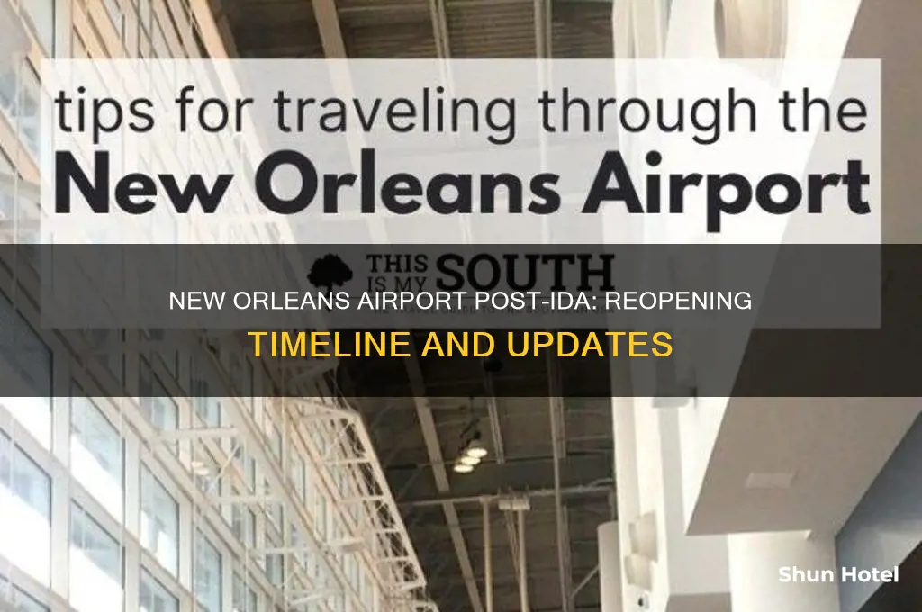 when will new orleans airport open after ida