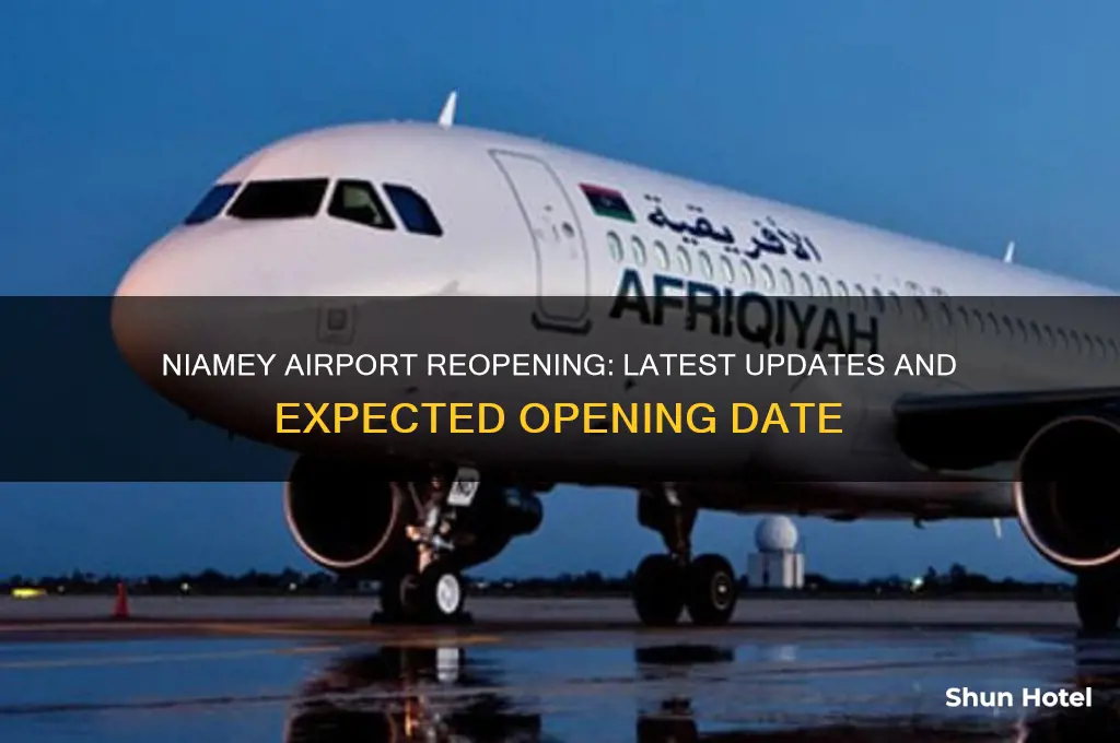 when will niamey airport open