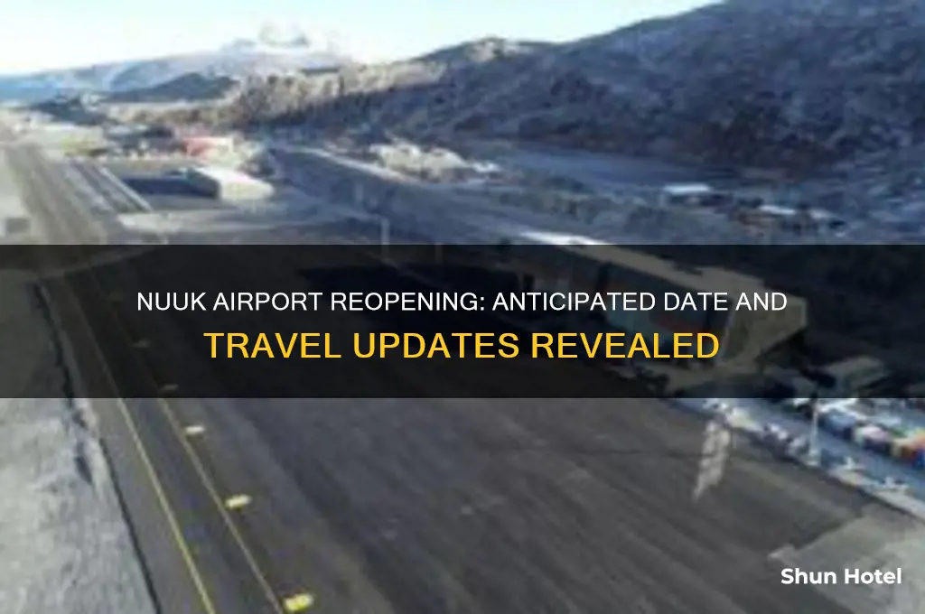 when will nuuk airport open