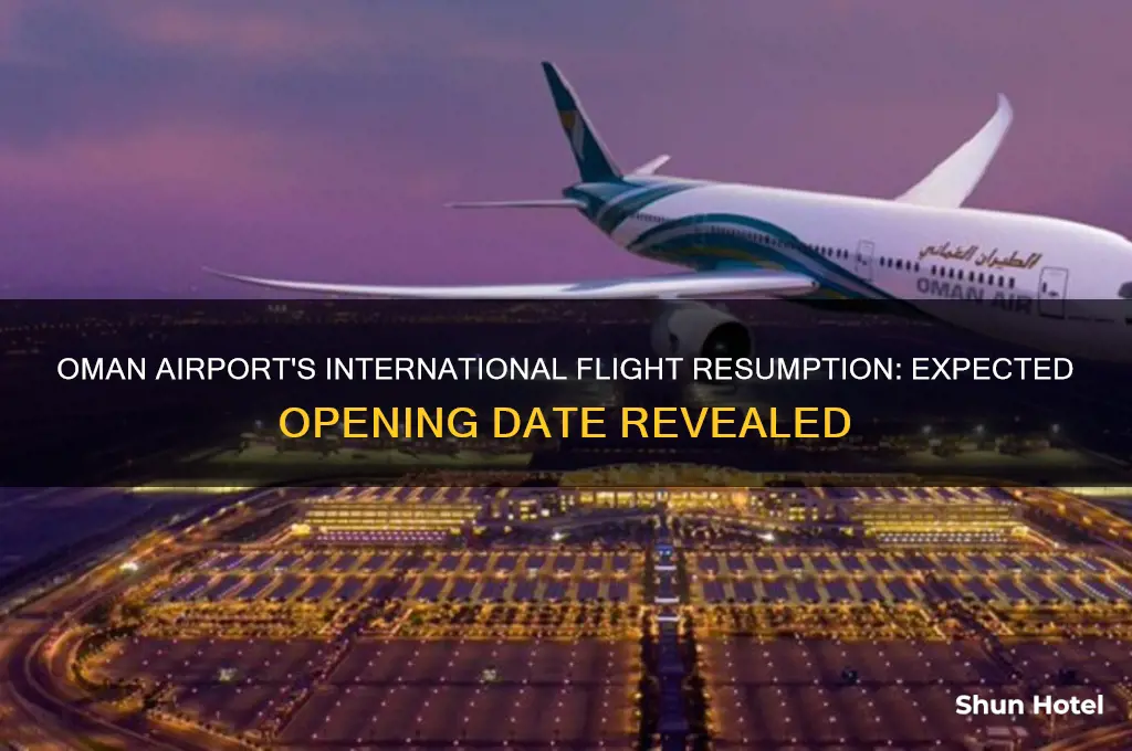when will oman airport open for international flights
