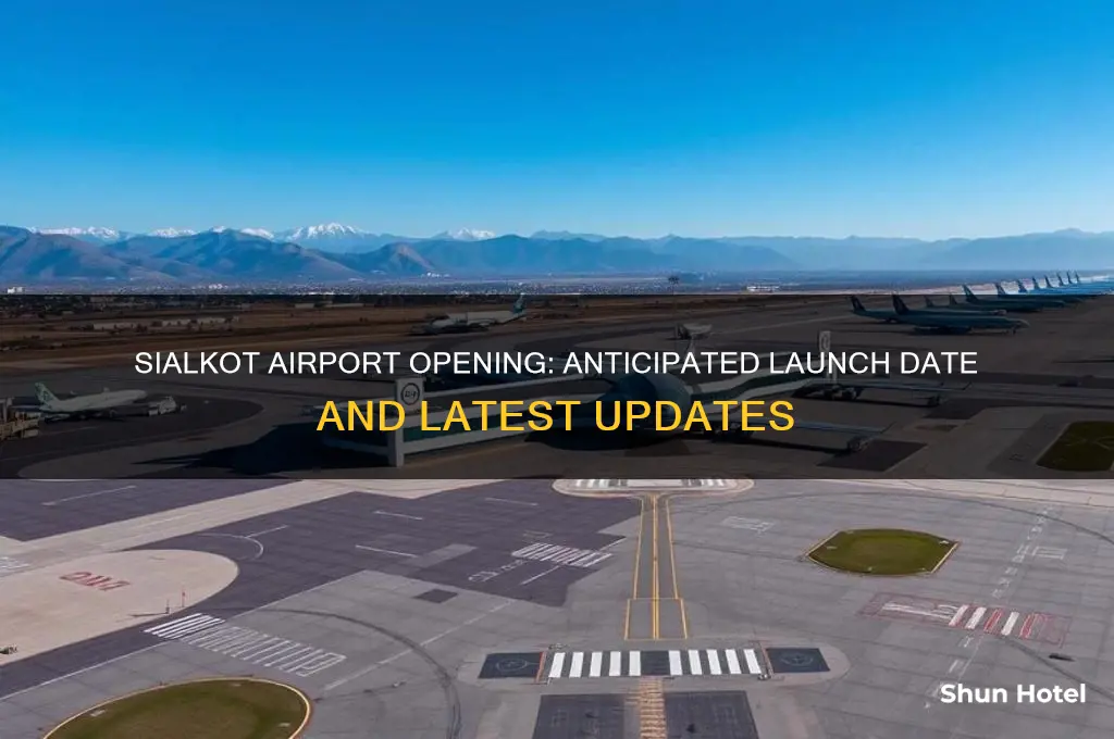 when will open sialkot airport