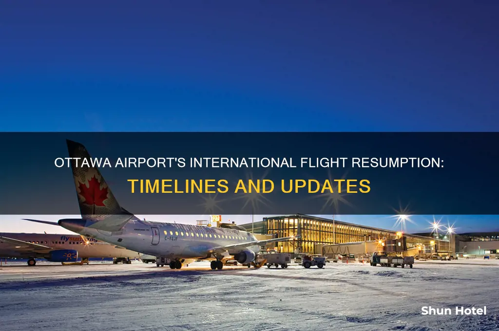 when will ottawa airport open to international flights