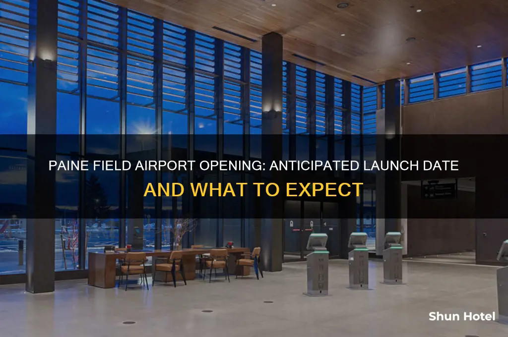 when will paine field airport open