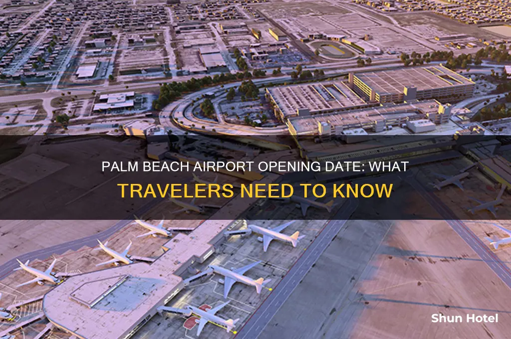 when will palm beach airport open