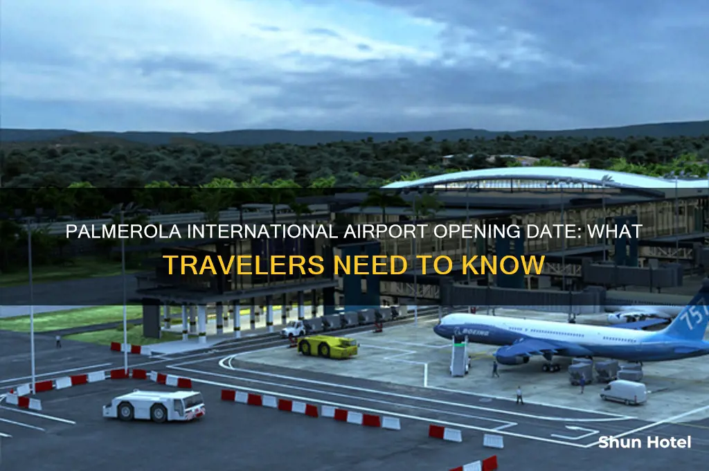 when will palmerola international airport open