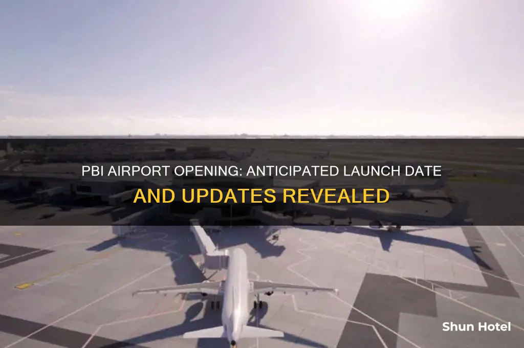 when will pbi airport open