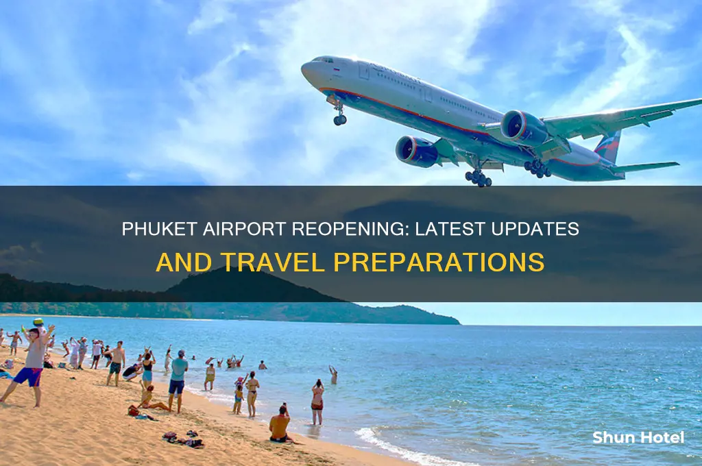 when will phuket airport open