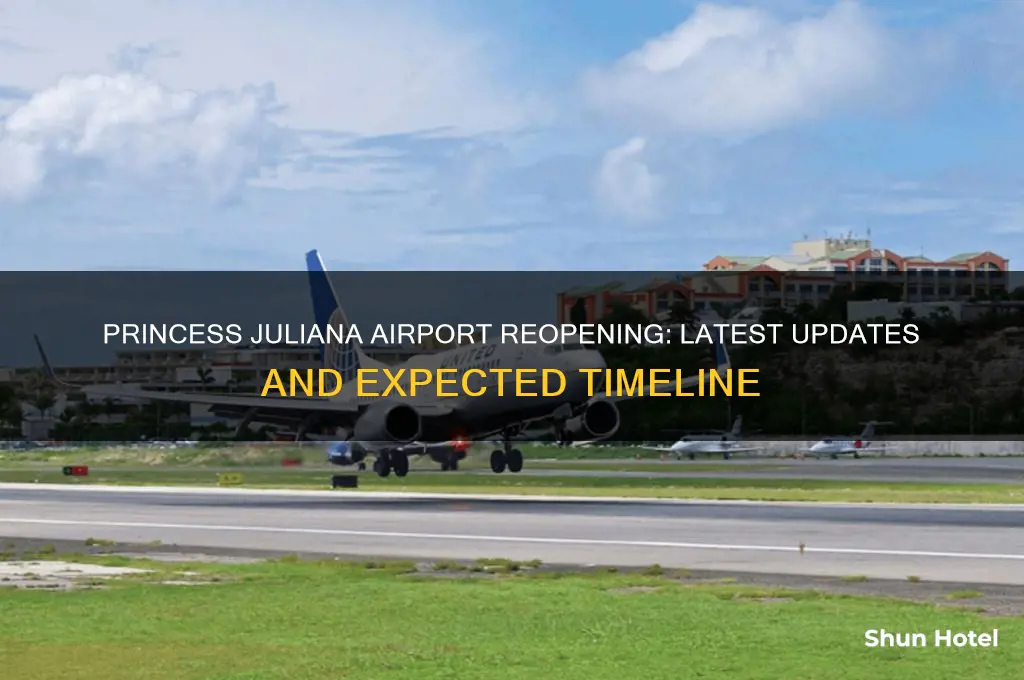 when will princess juliana airport open