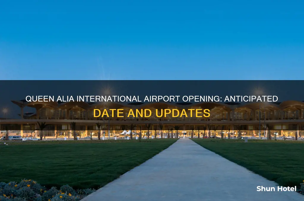when will queen alia international airport open