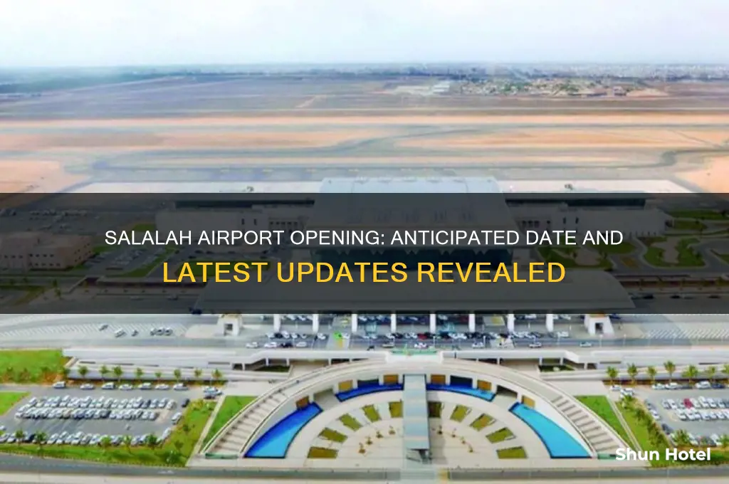 when will salalah airport open