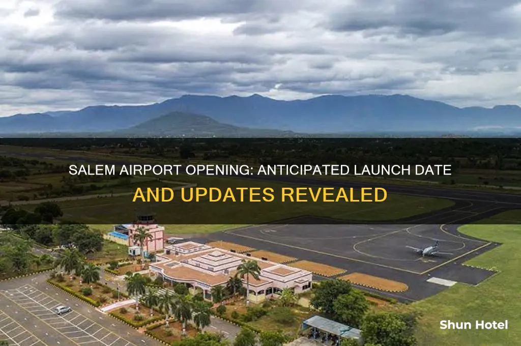 when will salem airport open