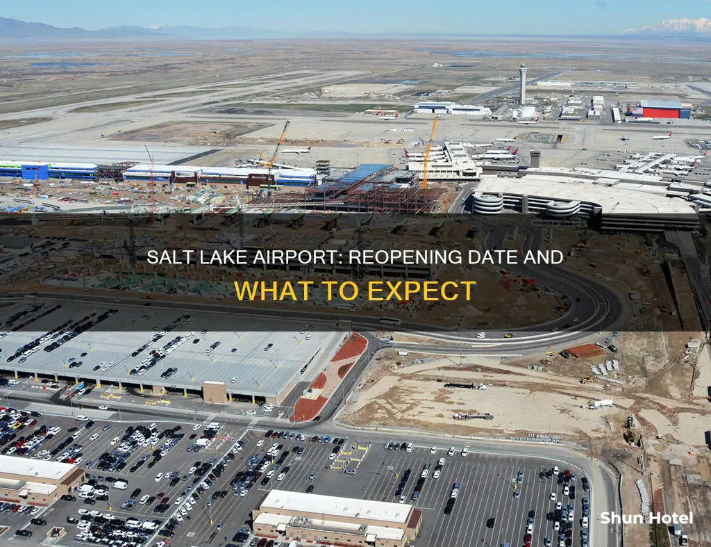 when will salt lake airport reopen