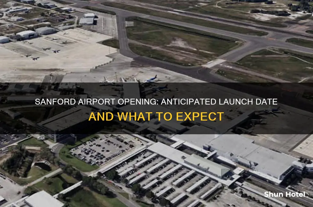 when will sanford airport open