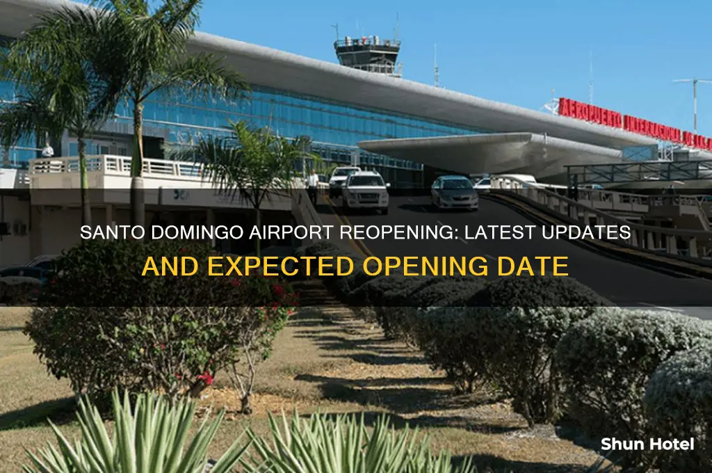 when will santo domingo airport open