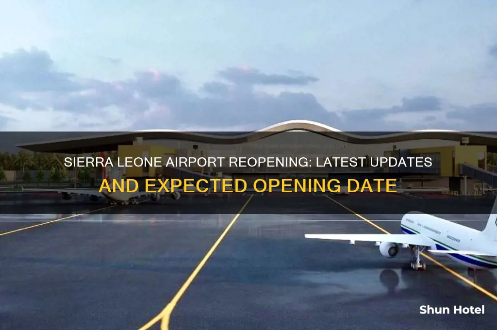 when will sierra leone airport open