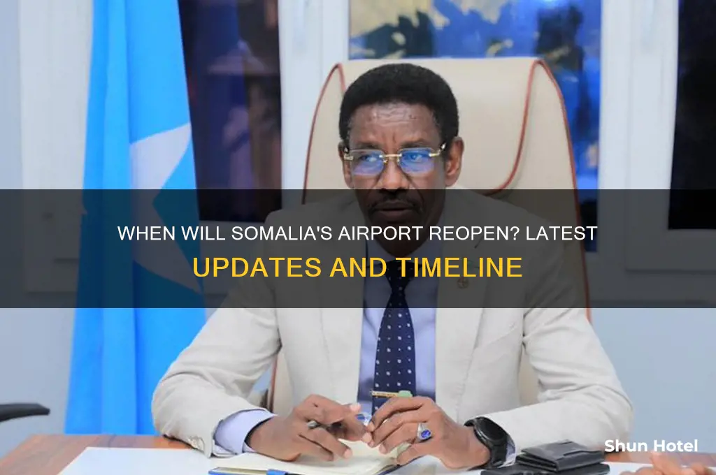 when will somalia airport open