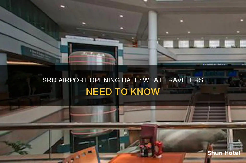 when will srq airport open