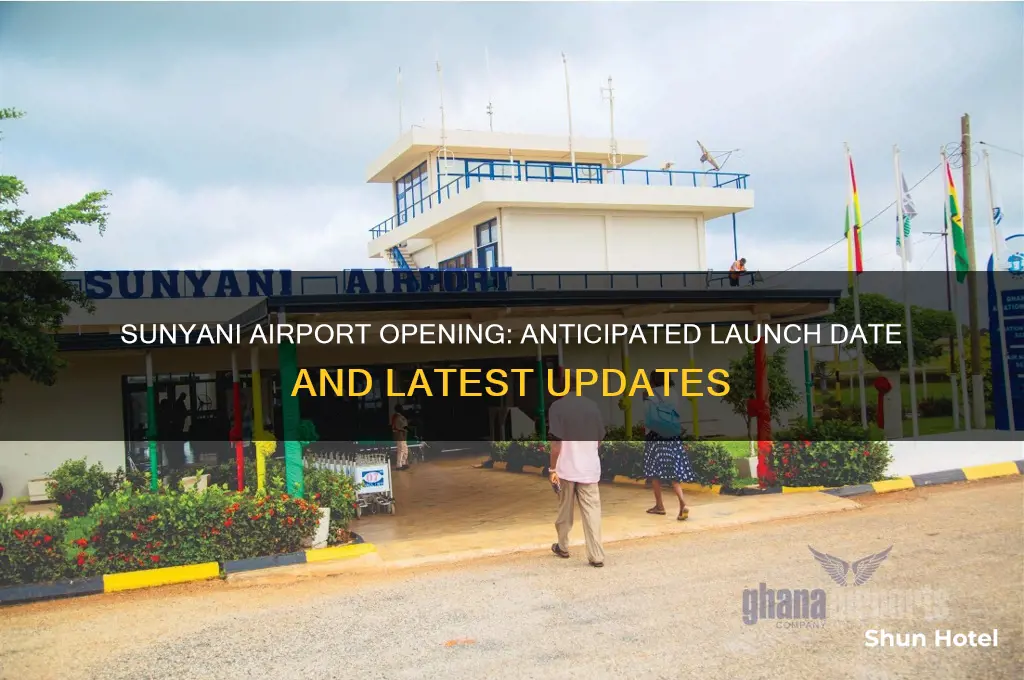 when will sunyani airport open