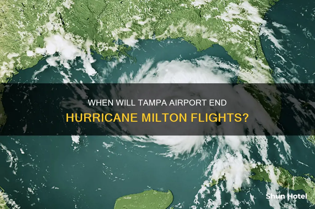 when will tampa airport stop flying hurrican milton