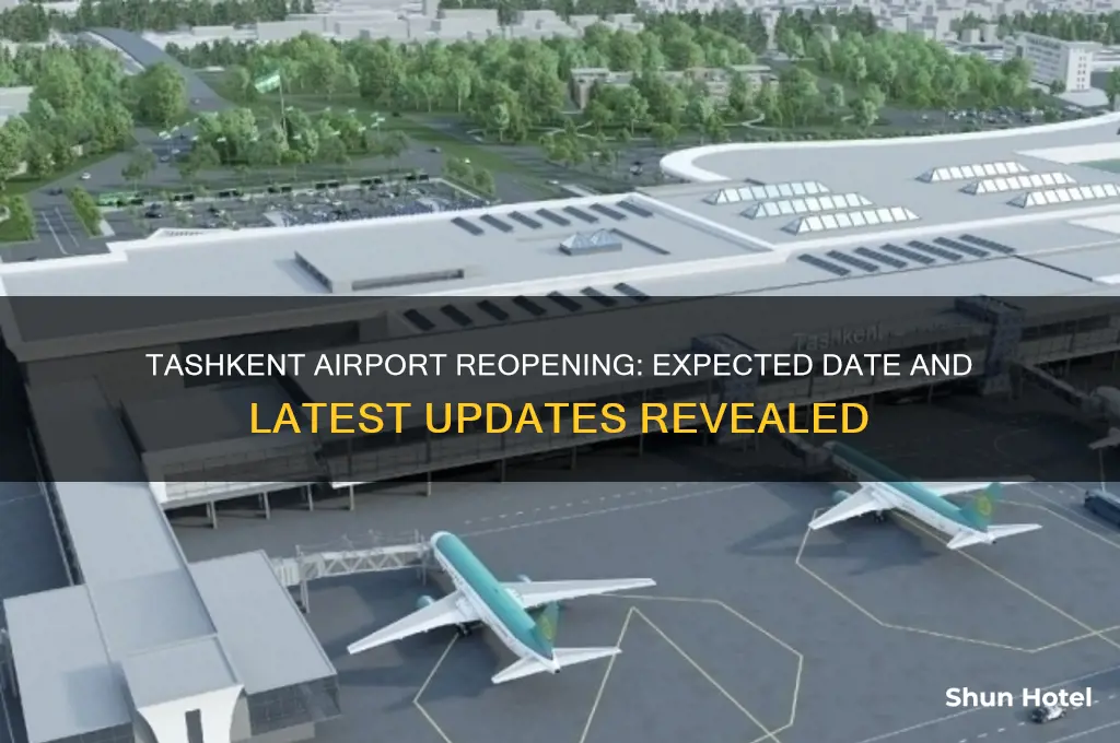 when will tashkent airport open