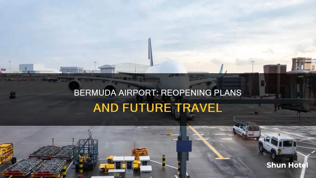 when will the bermuda airport reopen