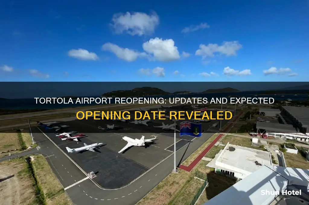 when will tortola airport open