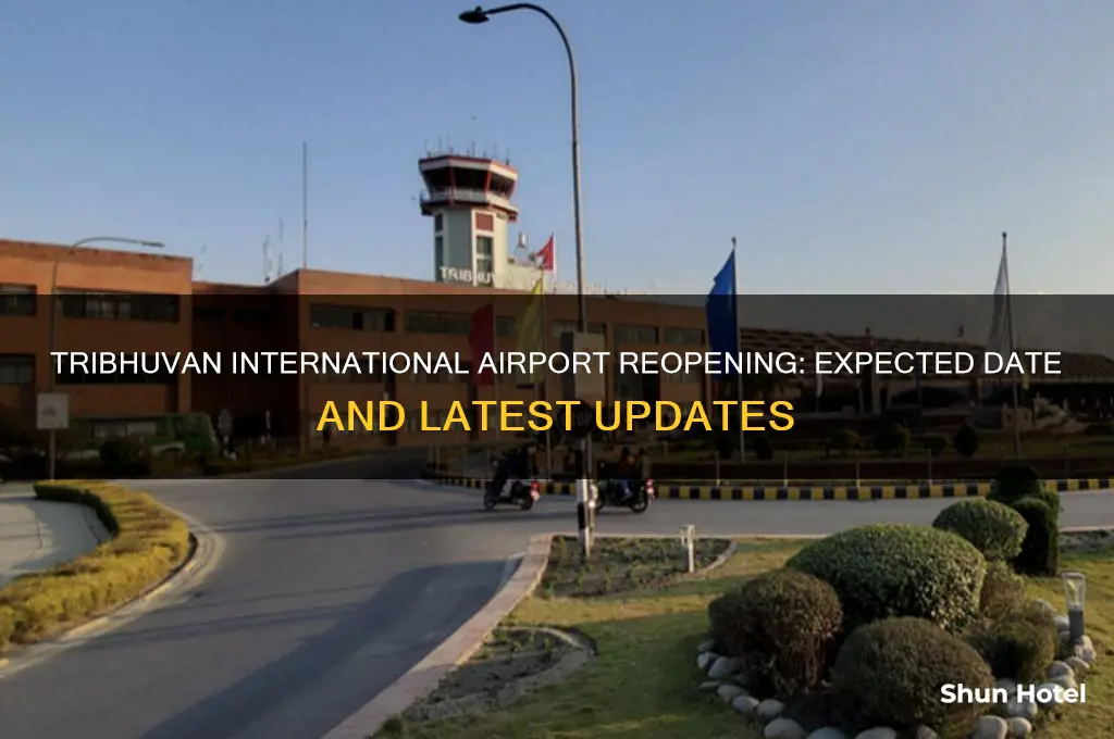 when will tribhuvan international airport open