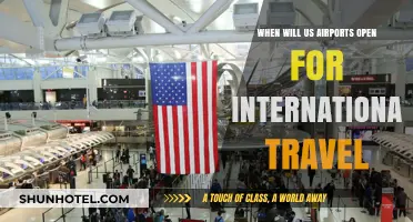 US Airports Reopening: When Can International Travelers Expect Access?