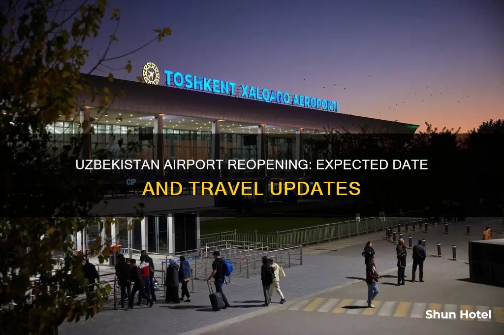 when will uzbekistan airport open