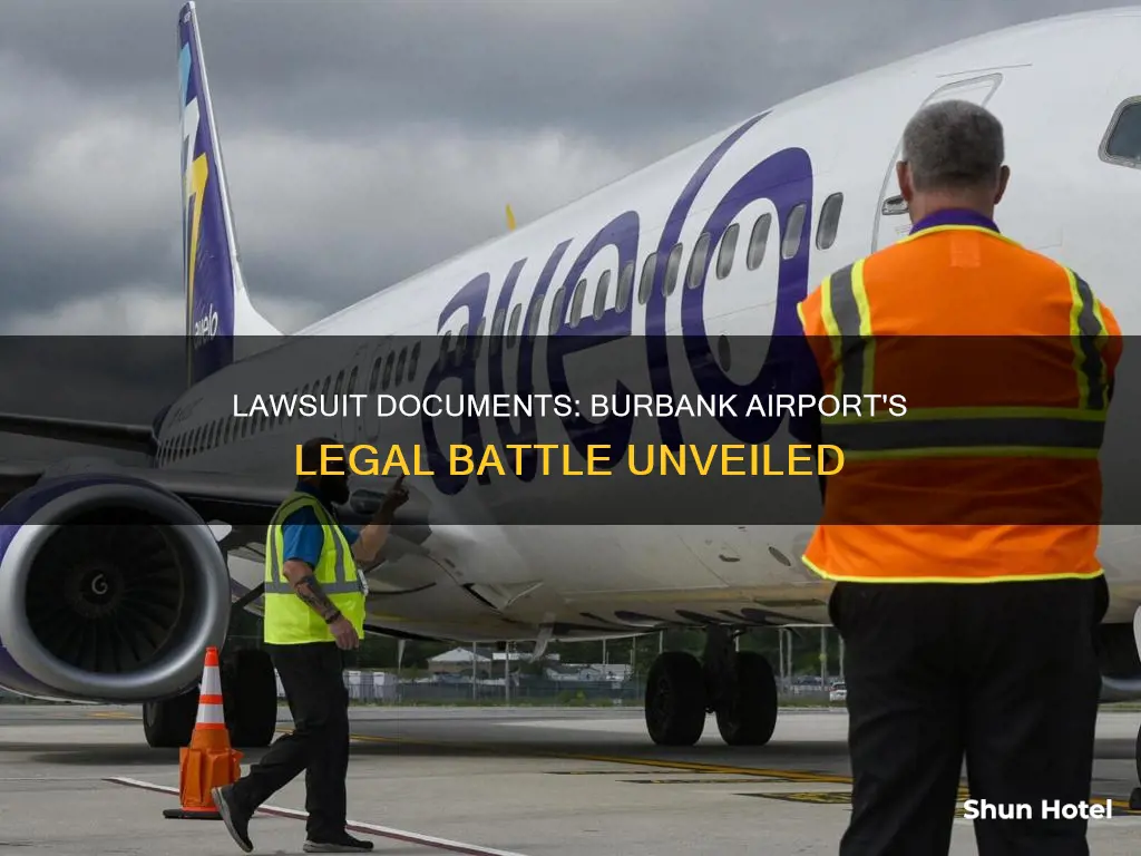 where are lawsuit documents burbank airport