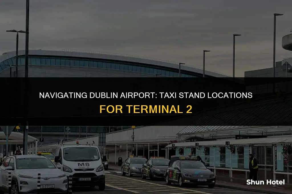 where are taxis from terminal 2 in dublin airport