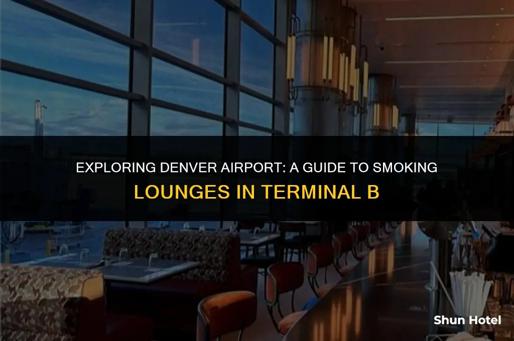 where are the smoking lounges in denver airport terminal b