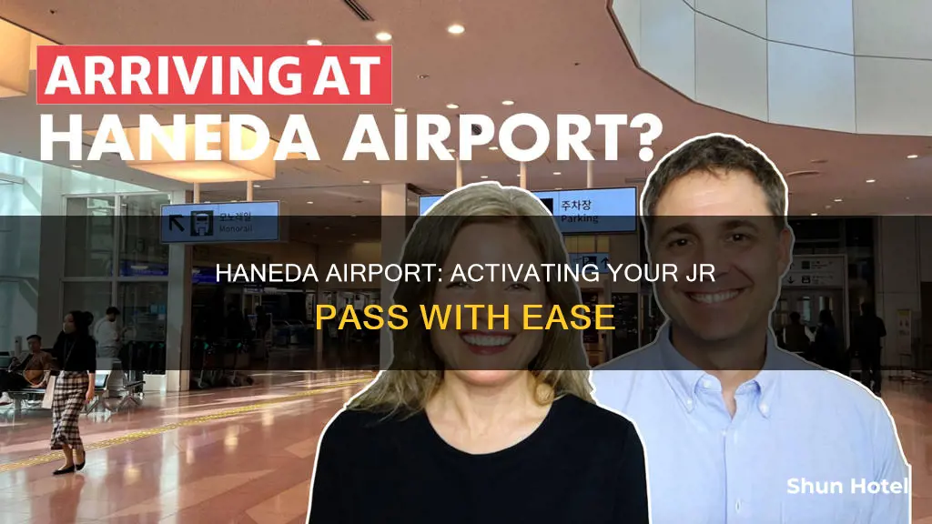 where can i activate my jr pass haneda airport