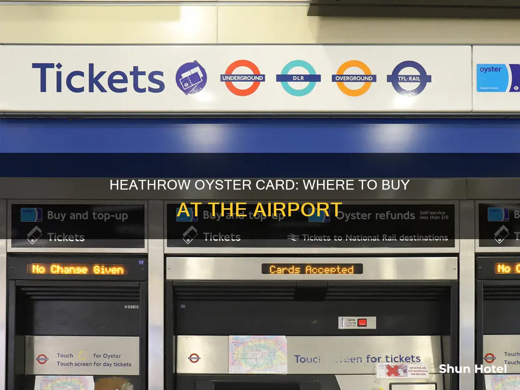 where can i buy oyster card in heathrow airport
