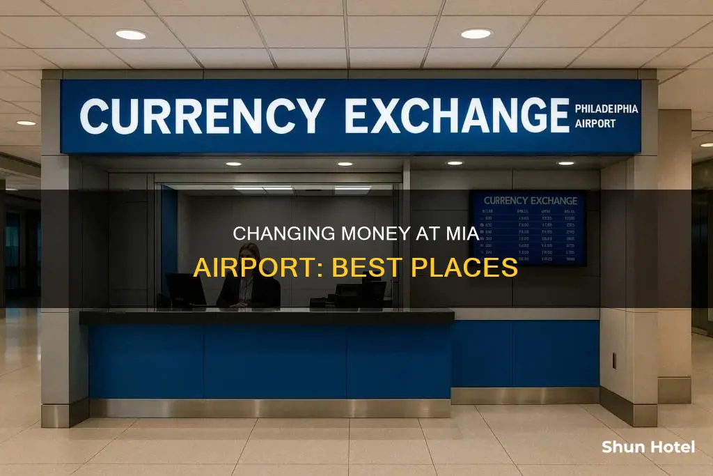 where can i change money in mia airport