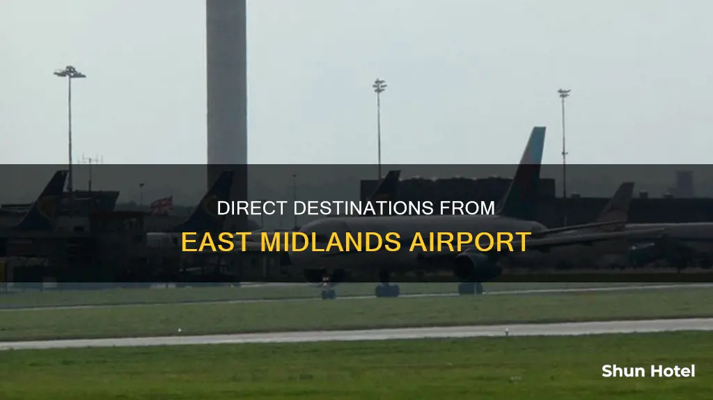 where can i fly to direct from east midlands airport