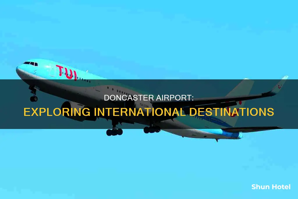 where can i fly to from doncaster airport